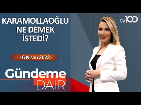 Karamollaoğlu ne demek istedi? - Pınar Işık Ardor ile Gündeme Dair - 16 Nisan 2022