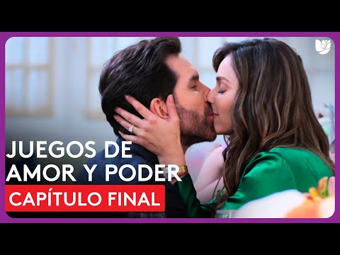 Juegos de Amor y Poder | Capítulo Final - Resumen
