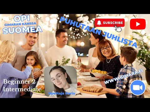 Opi suomea! Puhutaan ihmisen elämän juhlista! (Beginner 2 - Intermediate)
