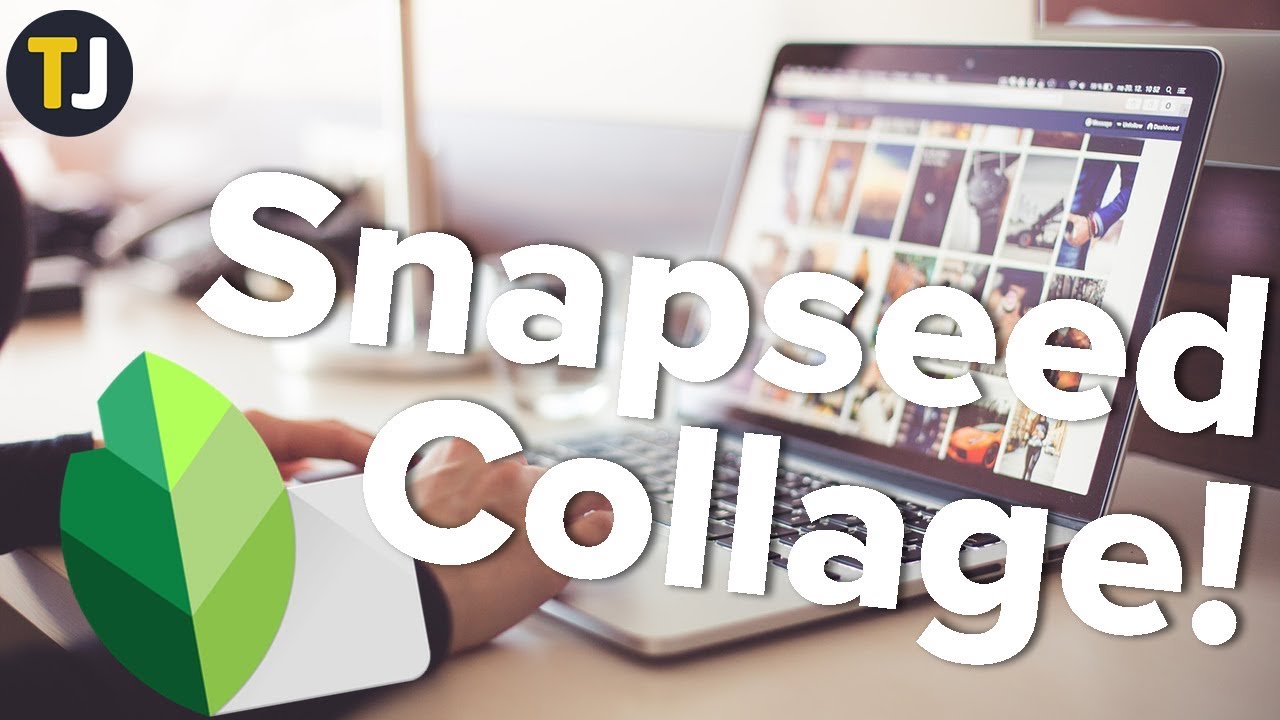 How to Make a Photo Collage with Snapseed! - TechJunkie