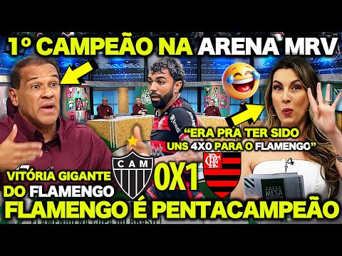 HUMILHANTE para o GALO! O FLAMENGO É O PRIMEIRO CAMPEÃO da ARENA MRV! IMPRENSA SE RENDE AO MENGÃO