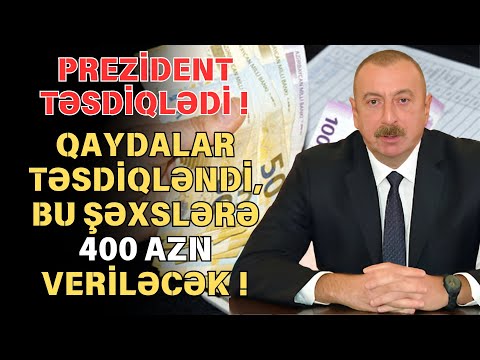 Qaydalar təsdiqləndi: Kimlərə ayda 400 manat ödəniləcək?