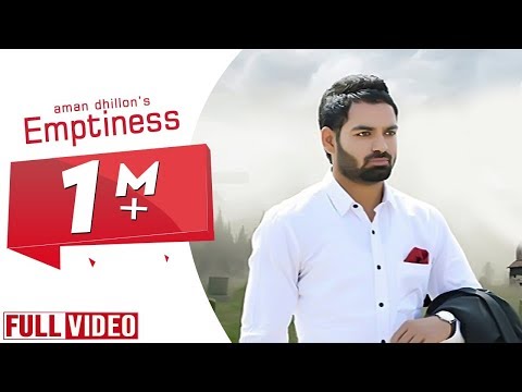 Emptiness | Aman Dhillon | Full Official Video | Yaar Anmulle Records 2015