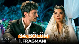 Halef: Köklerin Çağrısı 34. Bölüm 1. Fragmanı | ''Bizi Kendi Ellerinle Evlendireceksin!''