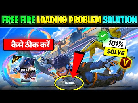 Free Fire Loading Problem || Free Fire Kyon Nahin Chal Raha Hai || FF Loading Problem || FF Not Open