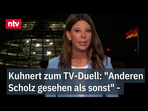 "Anderen Scholz gesehen als sonst" - Kuhnert zum TV-Duell