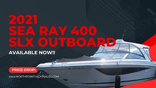 🔥 Best Priced 2021 Sea Ray 400 SLX OB – Triple Verados | Freshwater Only!