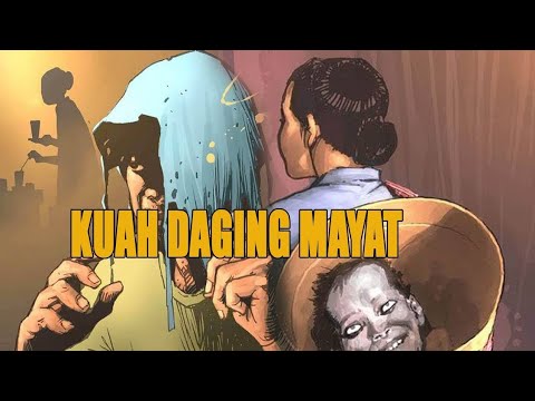 SUP DAGING MAYAT ORANG MATI - Cerita Gambar - Cerita Bergambar