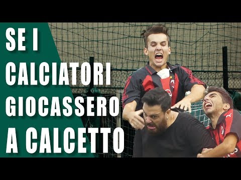 SE I CALCIATORI GIOCASSERO A CALCETTO