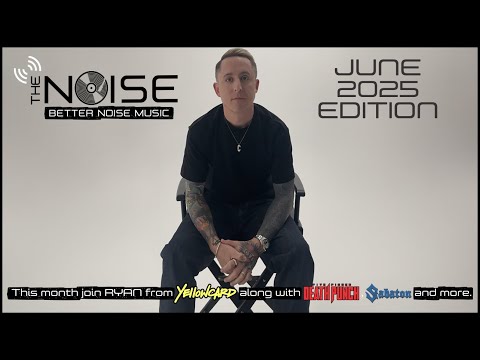 THE NOISE Presents | June 2025 Edition