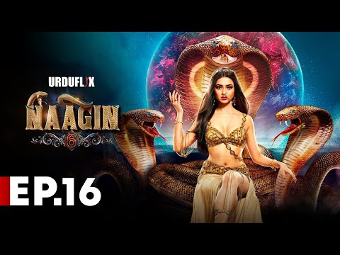 Naagin Drama Serial | Season 6 | Full Episode 16 | Best Drama 2024