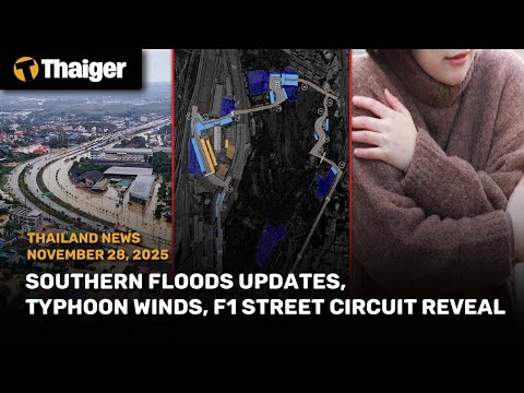 YouTube video thumbnail: Thailand News: Southern Floods Updates, Typhoon Winds, F1 Street Circuit Reveal