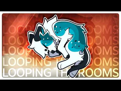 Looping The Rooms // Animation Meme (FW)
