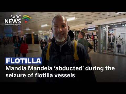 YouTube video thumbnail: Flotilla | Mandla Mandela ‘Abducted’ During the Seizure of Flotilla Vessels
