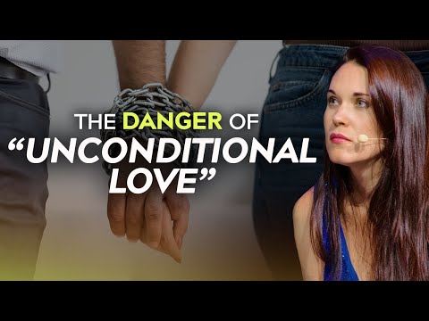 How Unconditional Love Can Be Abusive