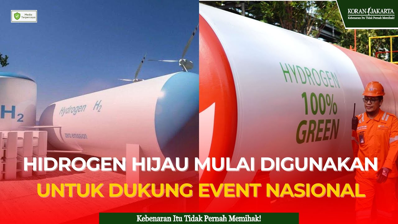 Hidrogen Hijau Mulai Digunakan Untuk Dukung Event Nasional