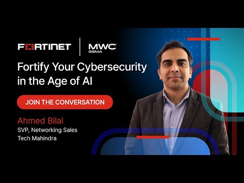 Secure Transformations for Service Providers and Enterprises with Tech Mahindra and Fortinet | MWC25