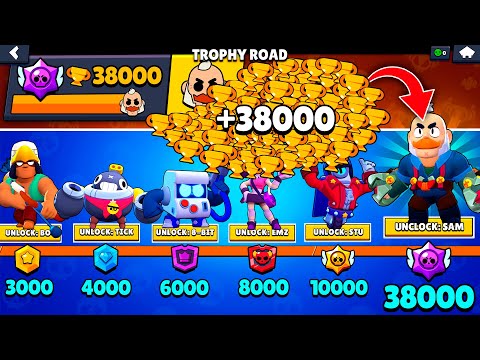 NONSTOP to 38000 TROPHIES Without Collecting TROPHY ROAD + New Brawler SAM - Brawl Stars