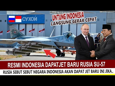 INDONESIA GERAK CEPAT !! JET TEMPUR SU 57 AKAN DI MILIKI INDONESIA DALAM WAKTU DE...