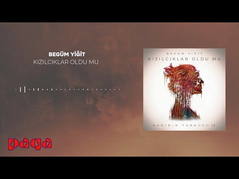 Begüm Yiğit - Kızılcıklar Oldu Mu (Kadının Türküsü II) (Lyric Video)