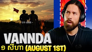 Vannda August 1st REACTION - ១ សីហា