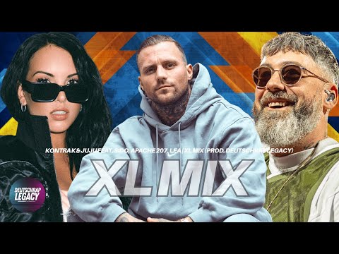 Kontra K & Juju feat. Sido, Apache 207, Lea, Bausa | XL MIX (prod. DeutschRap Legacy)