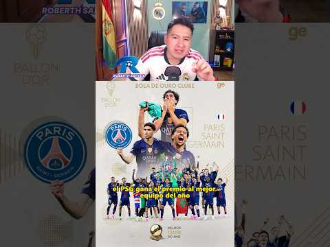 PSG <strong>gana</strong> el premio al mejor equipo del año #psg #balondeoro #futbolistas #roberthsantos