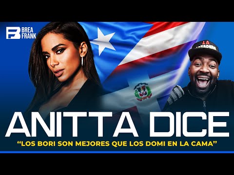 ANITTA: “YA HABLE CON LUNAY ?|LOS BORICUAS SON MEJORES QUE LOS DOMINICANOS EN LA CAMA”