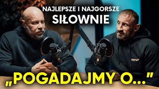 NAJLEPSZE I NAJGORSZE SIŁOWNIE🏋️ | Pogadajmy o...