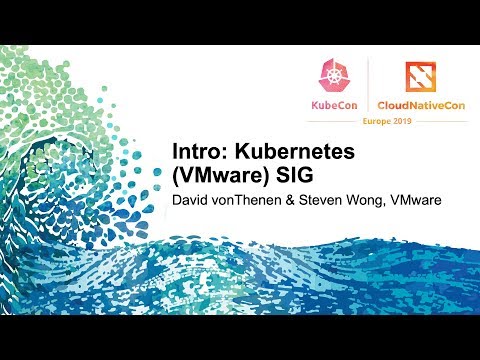 Intro: Kubernetes (VMware) SIG