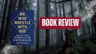 Wrestling with God: A Deep Dive into Jordan Peterson's Latest Masterpiece! | Book Review
