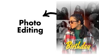 Birthday Photo Editing