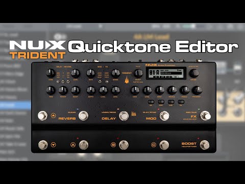 NUX Trident Tutorial | EP3: Quicktone Editor