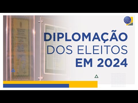 Diplomação dos eleitos em 2024