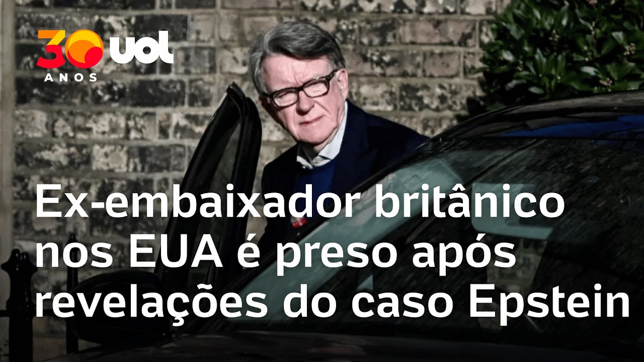 Ex-embaixador britânico nos Estados Unidos é preso após revelações do caso Epstein