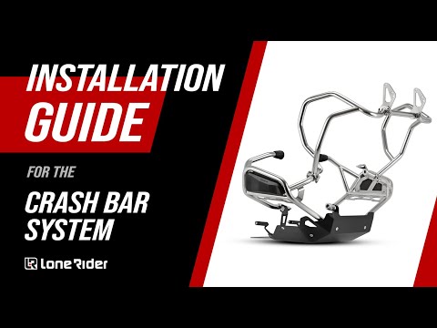 Lone Rider Crash Bar System – Installation Guide