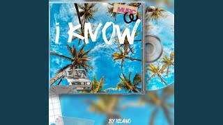 I KNOW