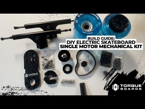 Single Motor Mechanical Kit - BUILD GUIDE - DIY Electric Skateboard