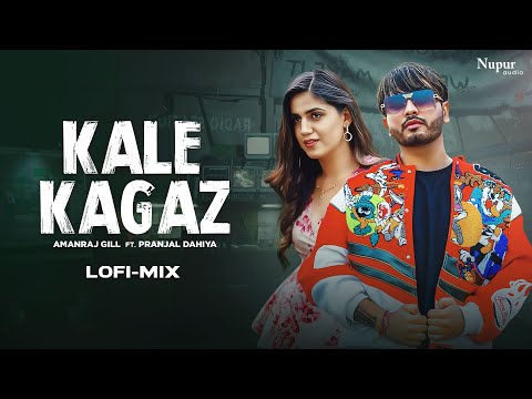 Kale Kagaz (Lofi Mix) Amanraj Gill ft. Pranjal Dahiya | Shiva Choudhary | New Haryanvi Song 2024