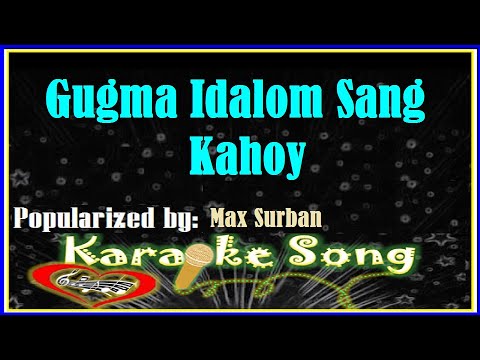 Gugma Idalom Sang Kahoy Karaoke Version by Max Surban-Karaoke Cover