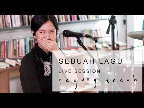 Payung Teduh - Sebuah Lagu (Live Session)