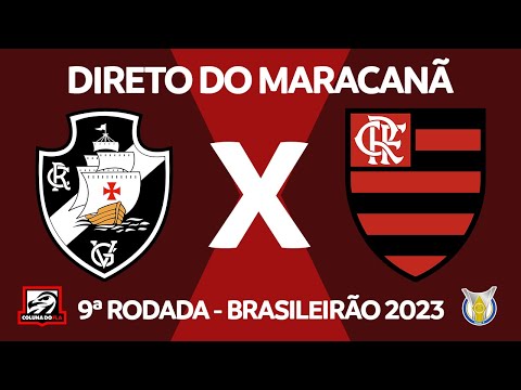 VASCO X FLAMENGO - AO VIVO - 9ª RODADA - BRASILEIRÃO 2023 - NARRAÇÃO RAFA PENIDO