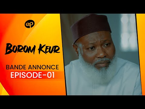BOROM KEUR - Saison 1 - Episode 1: Bande Annonce