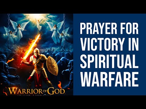 Powerful Prayer for Victory in Spiritual Warfare | Defeating the Enemy through Prayer