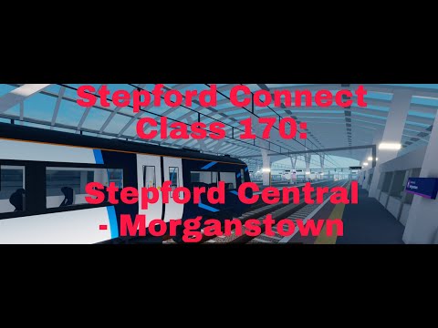 SCR Timelapse: Stepford Central - Morganstown Connect Class 170