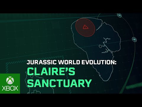 Jurassic World Evolution: Claire's Sanctuary Launch Trailer