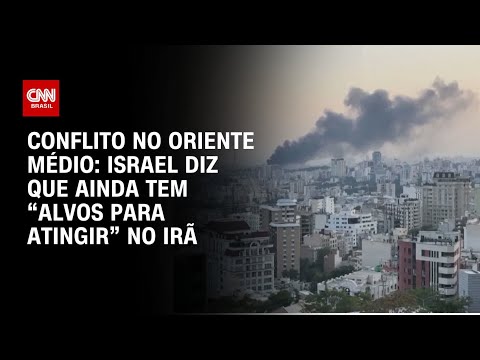 ​Israel ainda tem “vários objetivos” no Irã após ataque dos EUA, diz IDF | AGORA CNN