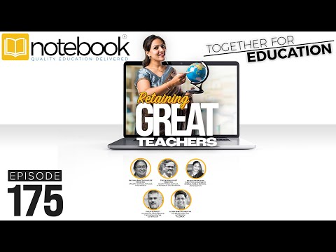 Notebook | Webinar | Together For Education | Ep 175 | Retaining Great Teachers