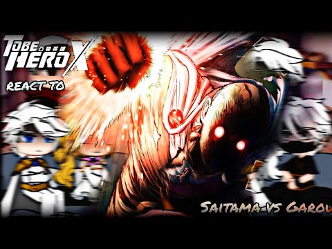To Be Hero X react to Saitama 2/2 || • 2x Speed • || Saitama VS Garou || GachaPuppies