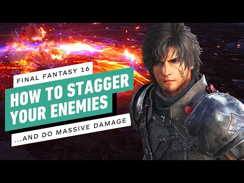 Final Fantasy 16: How to Stagger Enemies and Maximize Your Damage